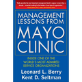 Management Lessons from the Mayo Clinic (Pb)