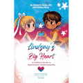 Lindsay's Big Heart: A Children's Guide to Hypertrophic Cardiomyopathy