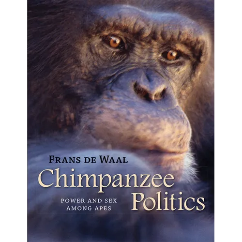 Chimpanzee Politics: Power and Sex Among Apes