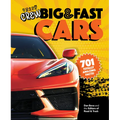 Road & Track Crew's Big & Fast Cars: 701 Totally Amazing Facts!