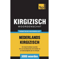 Thematische woordenschat Nederlands-Kirgizisch - 3000 woorden