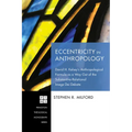 Eccentricity in Anthropology: David H. Kelsey's Anthropological Formula as a Way Out of the Substantive-Relational Imago Dei Debate