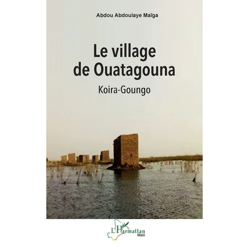 Le village de Ouatagouna: Koira-Goungo