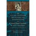 The Life and Adventures of Colonel David Crockett of West Tennessee