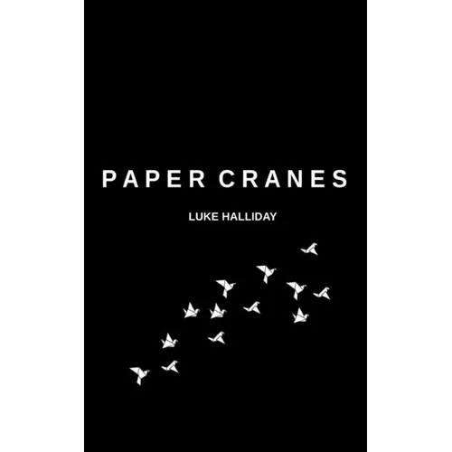 Paper Cranes and The Things We Lost Along The Way