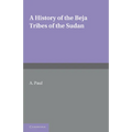 A History of the Beja Tribes of the Sudan