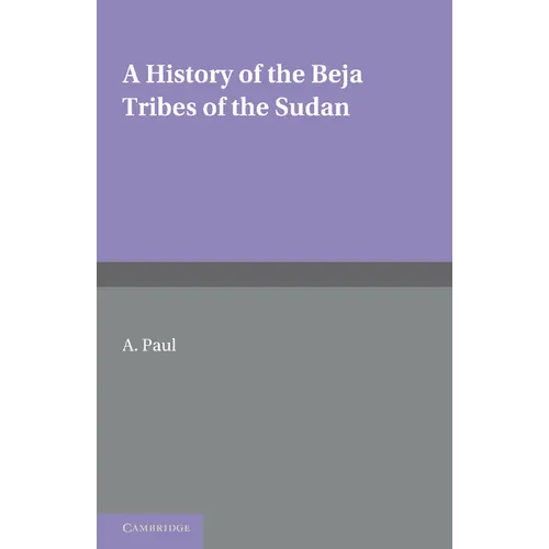 A History of the Beja Tribes of the Sudan