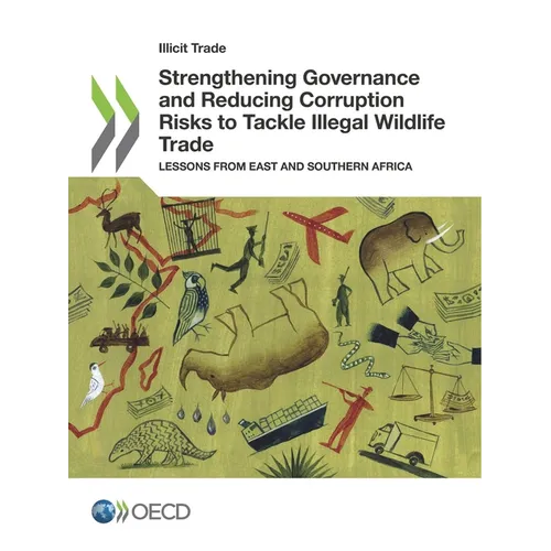 Strengthening Governance and Reducing Corruption Risks to Tackle Illegal Wildlife Trade