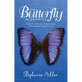 The Butterfly Blueprint: How to Renew Your Mind and Grow Your Faith