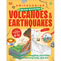 Brain Booster Volcanoes and Earthquakes: Over 100 Mind-Boggling Activities That Make Learning Easy and Fun
