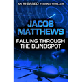 Falling Through the Blindspot