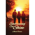 Embracing Our Shine