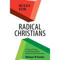 Rules for Radical Christians: A Practical Primer for Defeating Radical Liberals at Their Own Game