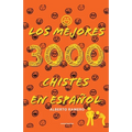 Los mejores 3000 chistes en español