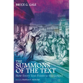 The Summons of the Text: How Every Text Points to the Gospel