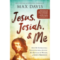 Jesus, Josiah, and Me: How My Supernatural Encounter with an Autistic Boy Revealed the Wonder of God's Presence