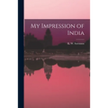 My Impression of India