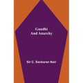 Gandhi and Anarchy