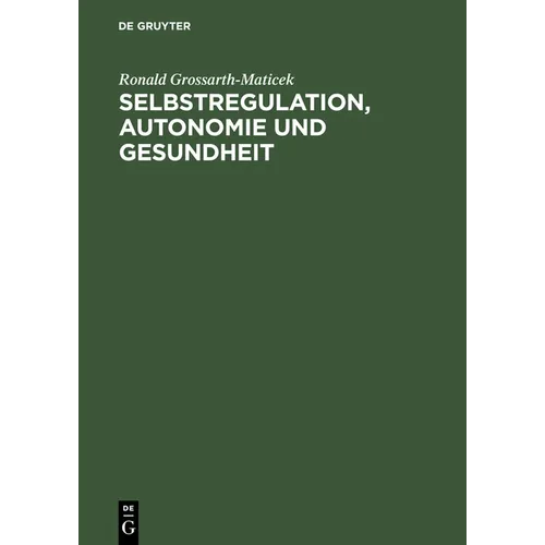 Selbstregulation, Autonomie und Gesundheit