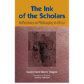 The Ink of the Scholars: Reflections on Philosophy in Africa