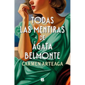 Todas Las Mentiras de Ágata Belmonte / All of Agata Belmonte's Lies