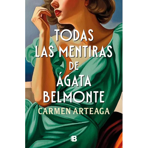 Todas Las Mentiras de Ágata Belmonte / All of Agata Belmonte's Lies