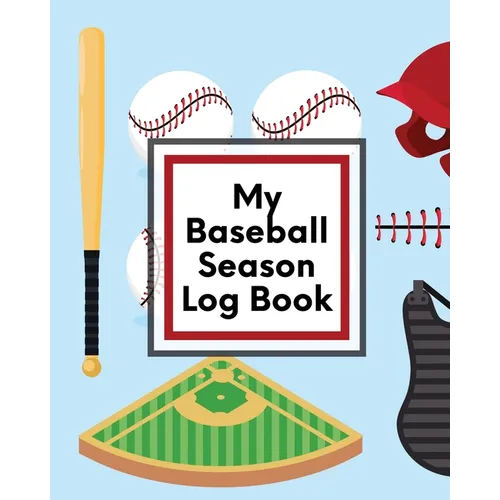 My Baseball Season Log Book: For Players Coaches Kids Youth Baseball Homerun