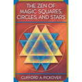 The Zen of Magic Squares, Circles, and Stars: An Exhibition of Surprising Structures Across Dimensions