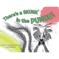 There's a Skunk in the Punch!