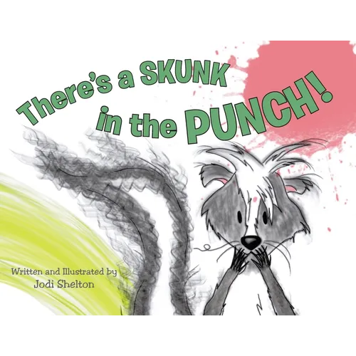 There's a Skunk in the Punch!
