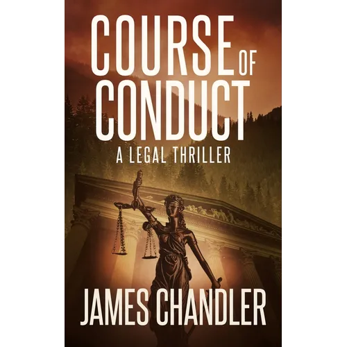 Course of Conduct: A Legal Thriller