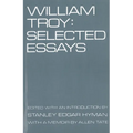 William Troy: Selected Essays