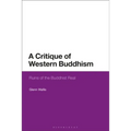 A Critique of Western Buddhism: Ruins of the Buddhist Real