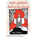 God's Family and The End of The World