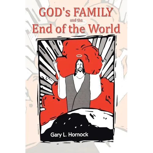 God's Family and The End of The World