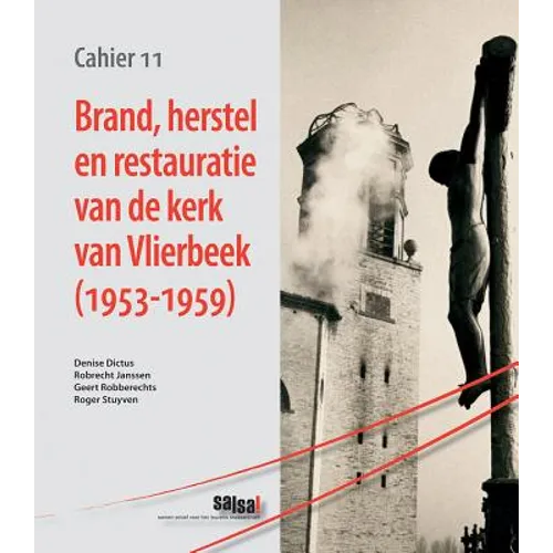 Brand, Herstel En Restauratie Van de Kerk Van Vlierbeek (1953-1959)