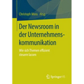 Der Newsroom in Der Unternehmenskommunikation: Wie Sich Themen Effizient Steuern Lassen