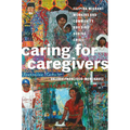 Caring for Caregivers: Filipina Migrant Workers and Community Building During Crisis