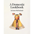 A Domestic Lookbook