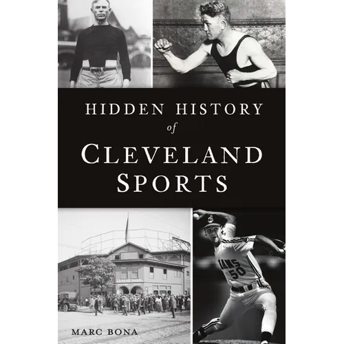 Hidden History of Cleveland Sports