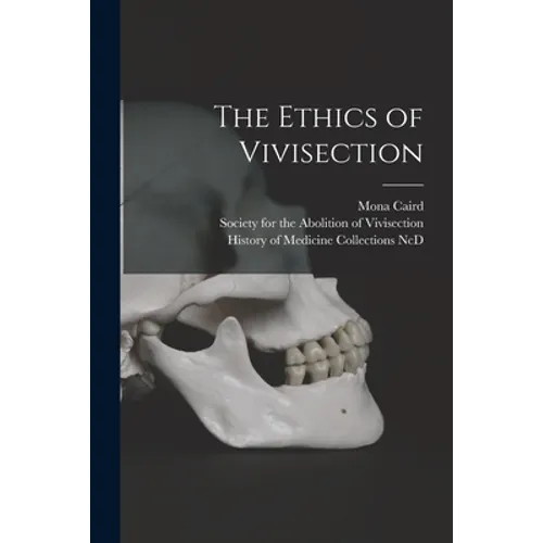 The Ethics of Vivisection