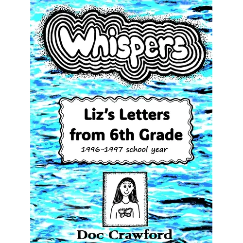 Whispers: Liz's Letters from 6th Grade