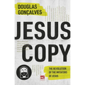Jesuscopy: The Revolution of the Imitators of Jesus