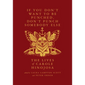 If You Don't Want to Be Punched, Don't Punch Somebody Else: The Lives of Carole Hinojosa: Dispatches #2