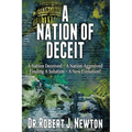 A Nation of Deceit: A Nation Deceived A Nation Aggrieved Finding A Solution A New Evolution!