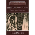 Ethel Colburn Mayne: Selected Stories
