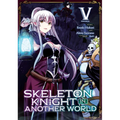 Skeleton Knight in Another World (Manga) Vol. 5