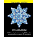 50 Mandalas: Adult Coloring Book Featuring 50 Beautiful Mandalas for Stress Relief and Relaxation