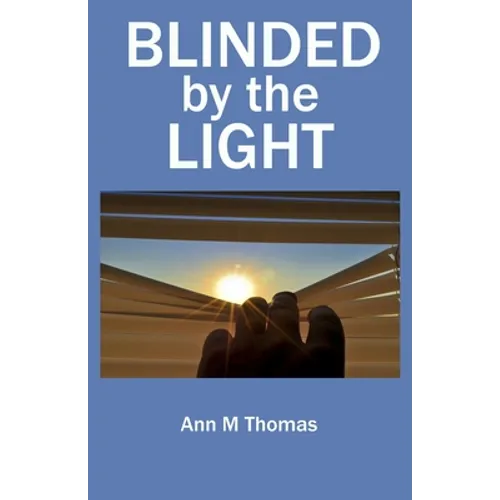 Blinded by the Light