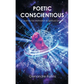 Poetic Conscientious: A Journey For Motivation and Spiritual Growth